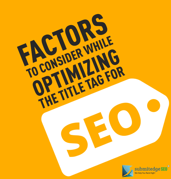 Factors to Consider while Optimizing the Title Tag For SEO
