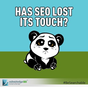 Has SEO lost its touch