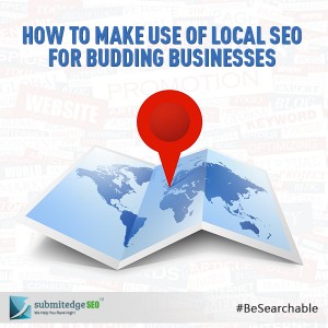 How to Make Use of Local SEO for Budding Businesses