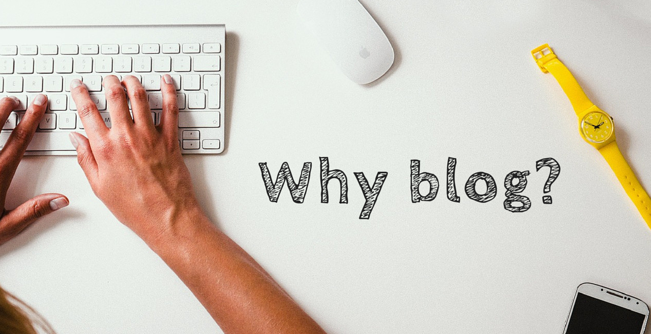 Why Blog